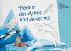 Mini-Rätselheft - Tiere in der Arktis und Antarktis